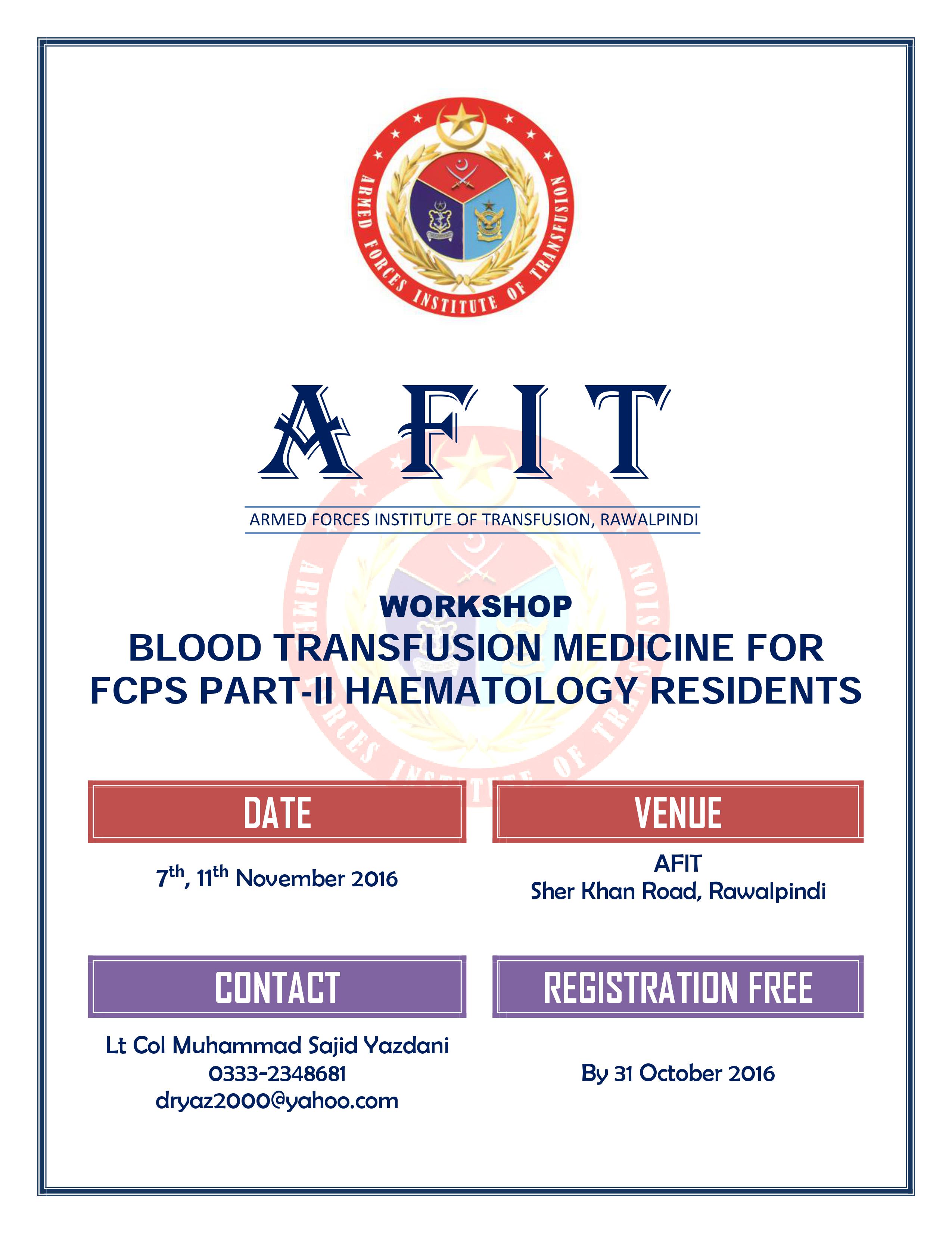 [PSH Workshop] Blood Transfusion Medicine for FCPS Part-II Haematology Residents - 7-11 Nov 2016
