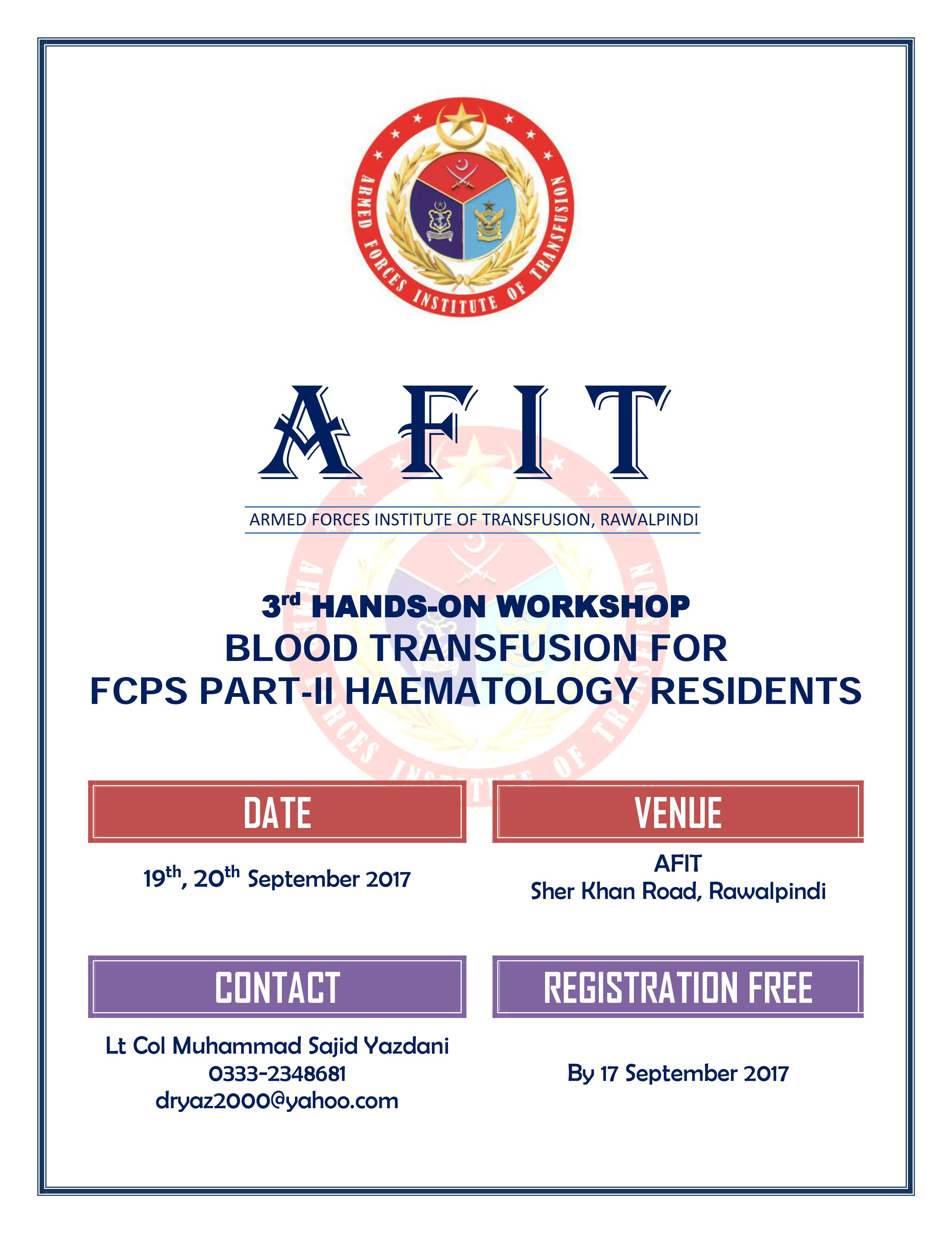[PSH Workshop] 3rd Hand-On Blood Transfusion for FCPS Part-II Haematology Residents - 19-20 Sep 2017